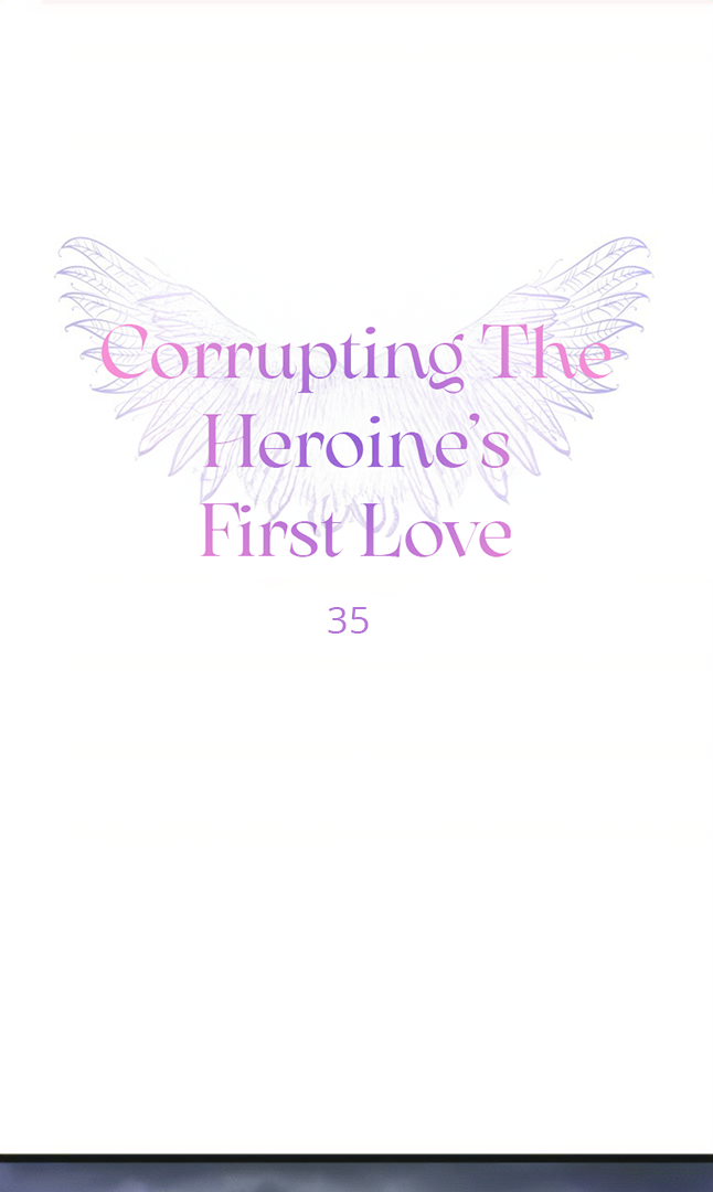 Corrupting the Heroine’s First Love Chapter 35 - page 1
